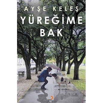 Yüreğime Bak - Ayşe Keleş