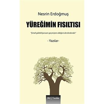 Yüreğimin Fısıltısı Nesrin Erdoğmuş