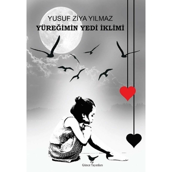 Yüreğimin Yedi Iklimi Yusuf Ziya Yılmaz