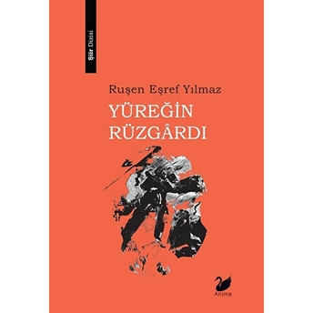 Yüreğin Rüzgârdı - Ruşen Eşref Yılmaz