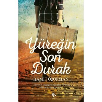 Yüreğin Son Durak Hamit Özorman