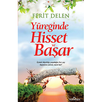 Yüreğinde Hisset Ve Başar Ferit Delen