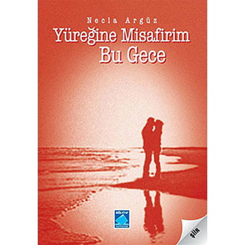 Yüreğine Misafirim Bu Gece - Necla Argüz