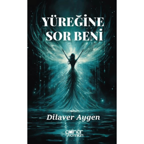 Yüreğine Sor Beni Dilaver Aygen