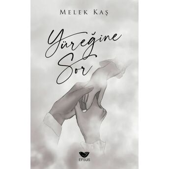 Yüreğine Sor Melek Kaş