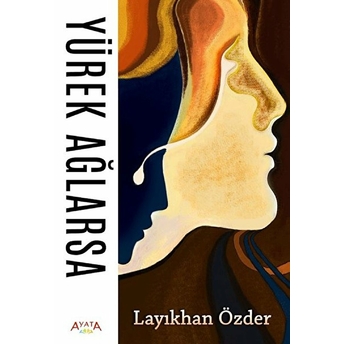 Yürek Ağlarsa Layıkhan Özder