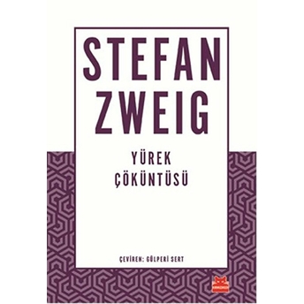 Yürek Çöküntüsü Stefan Zweig