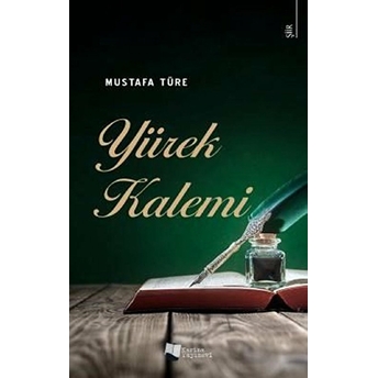 Yürek Kalemi - Mustafa Türe