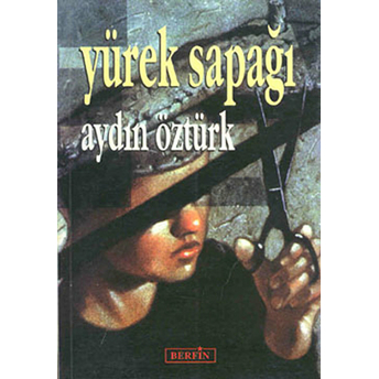 Yürek Sapağı-Aydın Öztürk