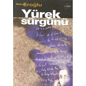 Yürek Sürgünü Mehmet Eroğlu