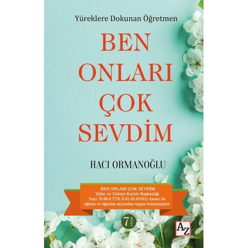 Yüreklere Dokunan Öğretmen Ben Onları Çok Sevdim Hacı Ormanoğlu