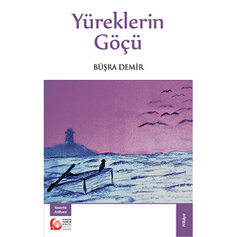 Yüreklerin Göçü Büşra Demir