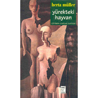 Yürekteki Hayvan Herta Müller