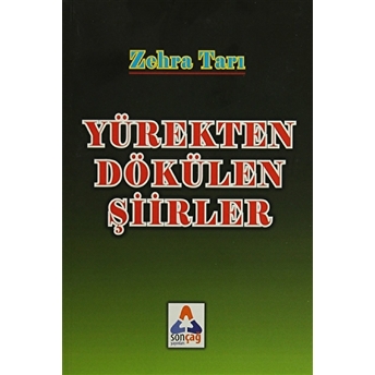 Yürekten Dökülen Şiirler Zehra Tarı