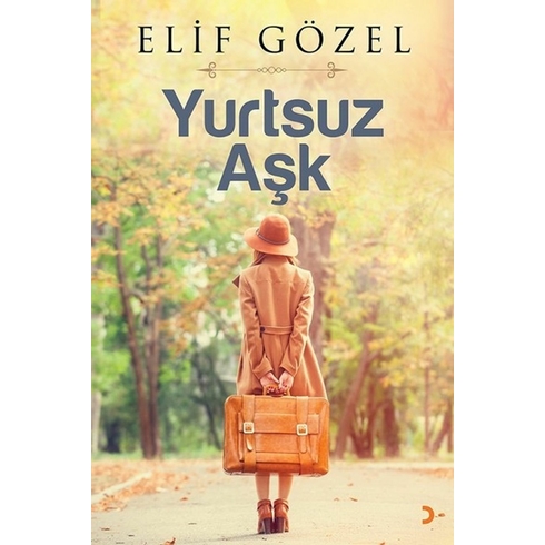 Yurtsuz Aşk - Elif Gözel