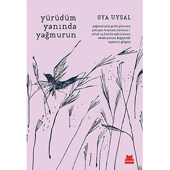 Yürüdüm Yanında Yağmurun Oya Uysal