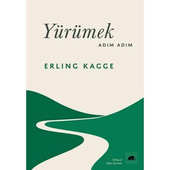 Yürümek, Adım Adım Erling Kagge