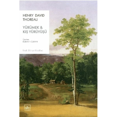 Yürümek & Kış Yürüyüşü Henry David Thoreau