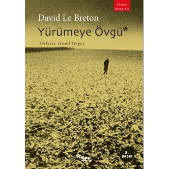 Yürümeye Övgü David Le Breton