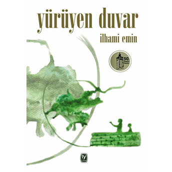 Yürüyen Duvar Ilhami Emin