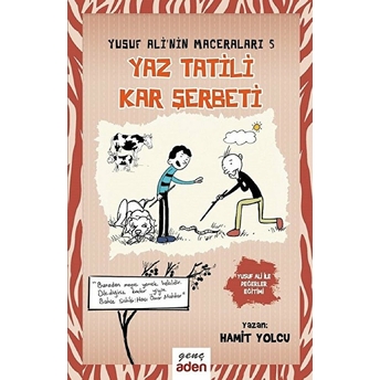 Yusuf Ali'nin Maceraları 5 - Yaz Tatili, Kar Şerbeti Hamit Yolcu