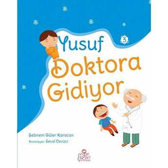 Yusuf Doktora Gidiyor Şebnem Güler Karacan