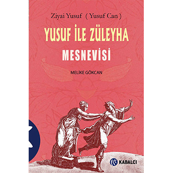 Yusuf Ile Züleyha Mesnevisi Ziyai Yusuf (Yusuf Can)