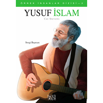 Yusuf Islam - Örnek Insanlar Dizisi 2 Sevgi Başman