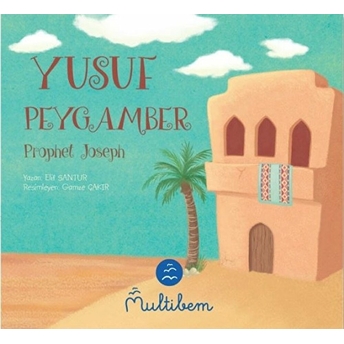 Yusuf Peygamber - Prophet Joseph