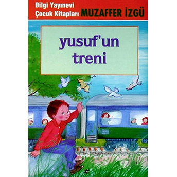 Yusuf’un Treni Muzaffer Izgü