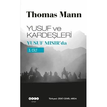 Yusuf Ve Kardeşleri 3. Cilt; Yusuf Mısır'dayusuf Mısır'da Thomas Mann