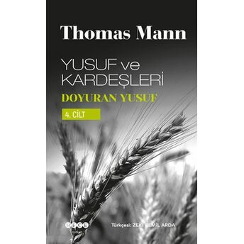 Yusuf Ve Kardeşleri 4.Cilt - Doyuran Yusuf Thomas Mann