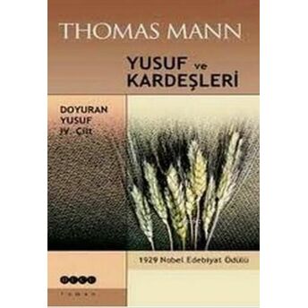 Yusuf Ve Kardeşleri Doyuran Yusuf 4. Cilt Thomas Mann