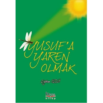 Yusuf'a Yaren Olmak - Çiğdem Özlü