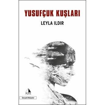 Yusufçuk Kuşları Leyla Ildır