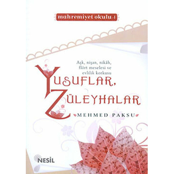 Yusuflar, Züleyhalar Mehmed Paksu