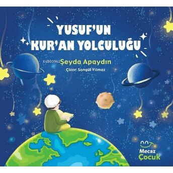 Yusuf'un Kur'an Yolcuğu Şeyda Apaydun