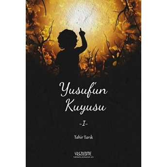 Yusuf'un Kuyusu 1 Tahir Tarık