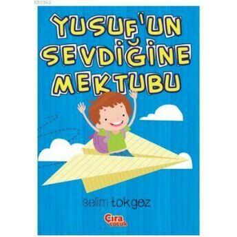 Yusuf'un Sevdiğine Mektubu Selim Tokgöz