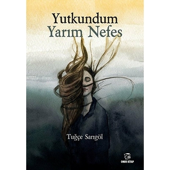 Yutkundum Yarım Nefes