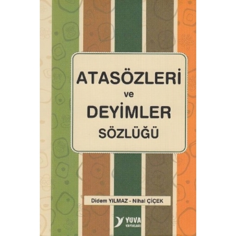 Yuva Atasözleri Ve Deyimler Sözlüğü Nihal Çiçek