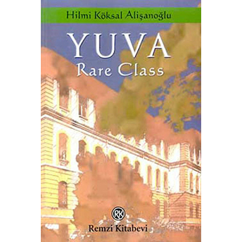 Yuva Rare Class Hilmi Köksal Alişanoğlu