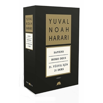 Yuval Noah Harari Set ) – Sapiens  / Homo Deus  / 21. Yüzyıl Için 21 Ders  - Yuval Noah Harari