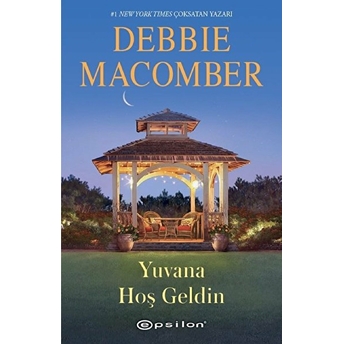 Yuvana Hoş Geldin Debbie Macomber