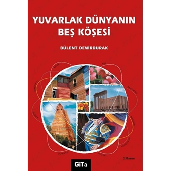 Yuvarlak Dünyanın Beş Köşesi 2. Basım Bülent Demirdurak