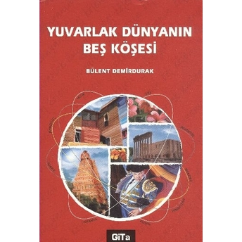 Yuvarlak Dünyanın Beş Köşesi Bülent Demirdurak