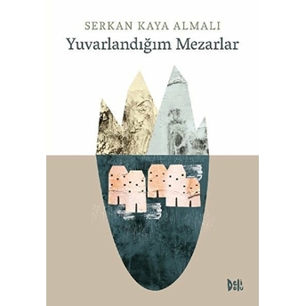 Yuvarlandığım Mezarlar Serkan Kaya Almalı