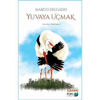 Yuvaya Uçmak Marco Delgado