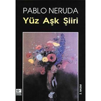 Yüz Aşk Şiiri Pablo Neruda