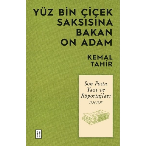 Yüz Bin Çiçek Saksısına Bakan On Adam Kemal Tahir